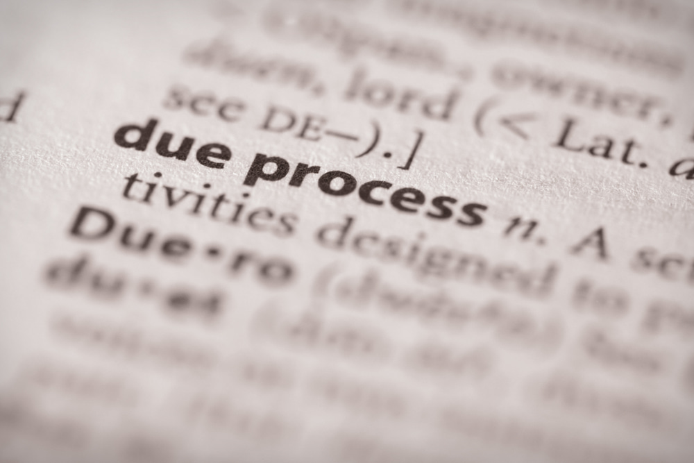 focus on the phrase “due process” representing the article's topic about Due Process